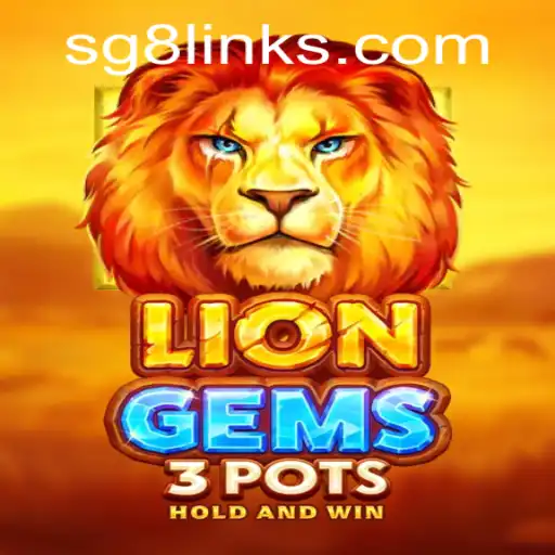 LionGems3pots: The Spellbinding World of Gaming Inspired by Sg8 Link